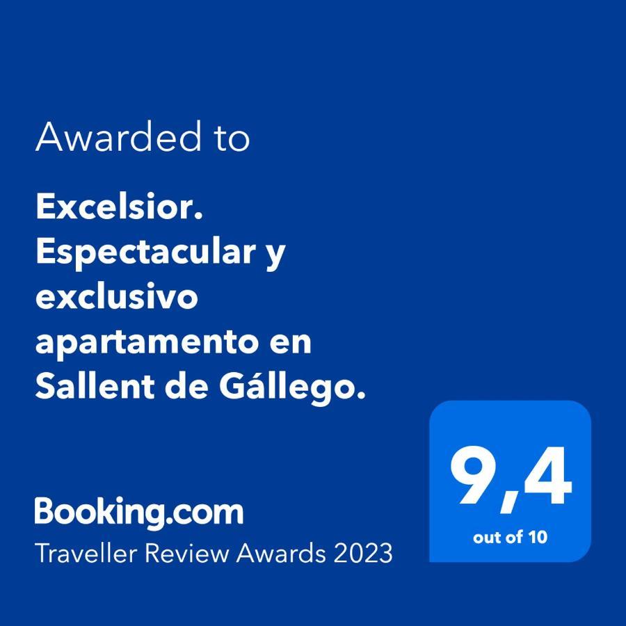 Excelsior. Espectacular Y Exclusivo Apartamento En Sallent De Gallego. المظهر الخارجي الصورة